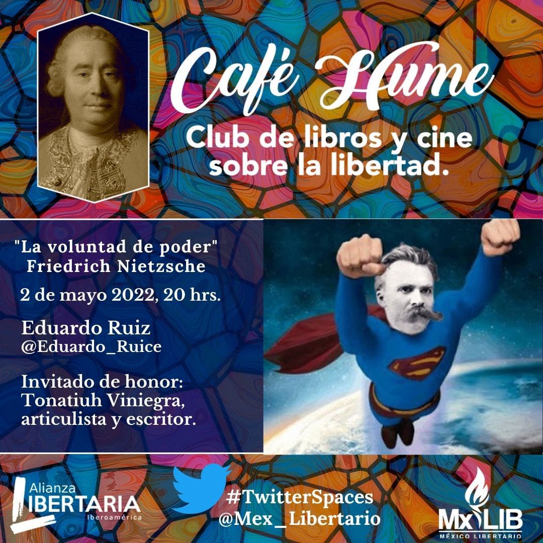 Café Hume por Twitter Spaces: Hablaremos de Nietzsche y su voluntad de  poder - México Libertario
